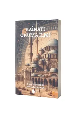 Kainatı Okuma İlmi - Lopus Yayınları