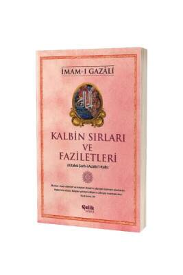Kalbin Sırları ve Faziletleri - Çelik Yayınevi