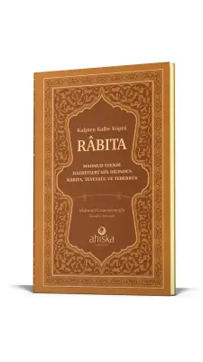 Kalpten Kalbe Köprü Rabıta Füyuzatül Vasıta - Ahıska Yayınevi
