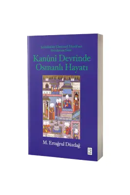 Kanuni Devrinde Osmanlı Hayatı - Ketebe Yayınları