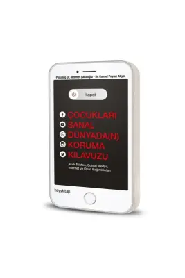 Kapat Çocukları Sanal Dünyadan Koruma Kılavuzu - Hayy Kitap