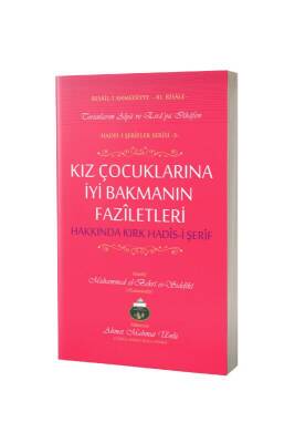 Kız Çocuklarına İyi Bakmanın Faziletleri - Lalegül Yayınevi