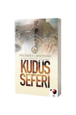 Kudüs Seferi - IQ Kültür Sanat Yayıncılık