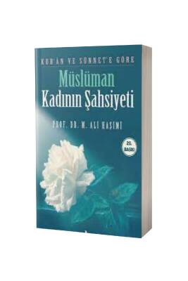 Kuran Ve Sünnete Göre Müslüman Kadının Şahsiyeti - Risale Yayınları