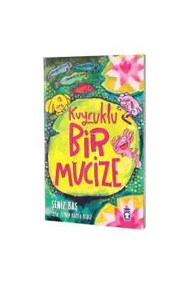 Kuyruklu Bir Mucize - Timaş Çocuk Yayınları