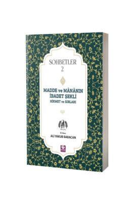 Madde Ve Mananın İbadet Şekli Hikmet Ve Sırları - Menekşe Kitap