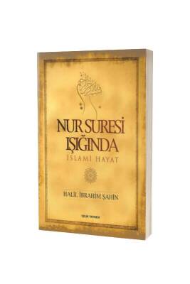 Nur Suresi Işığında İslami Hayat - Çelik Yayınevi