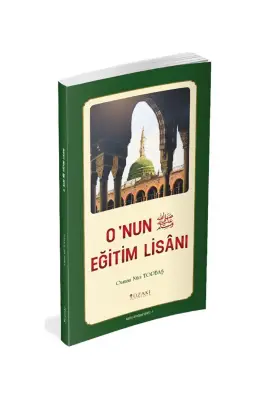 Onun (s.a.v.) Eğitim Lisanı - Yüzakı Yayıncılık