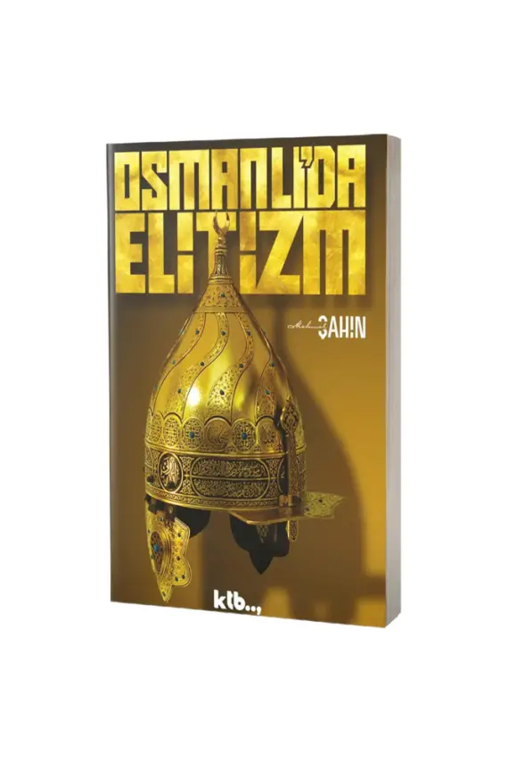 Osmanlıda Elitizm - 1