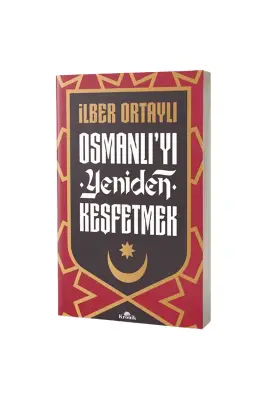 Osmanlıyı Yeniden Keşfetmek - Kronik Kitap