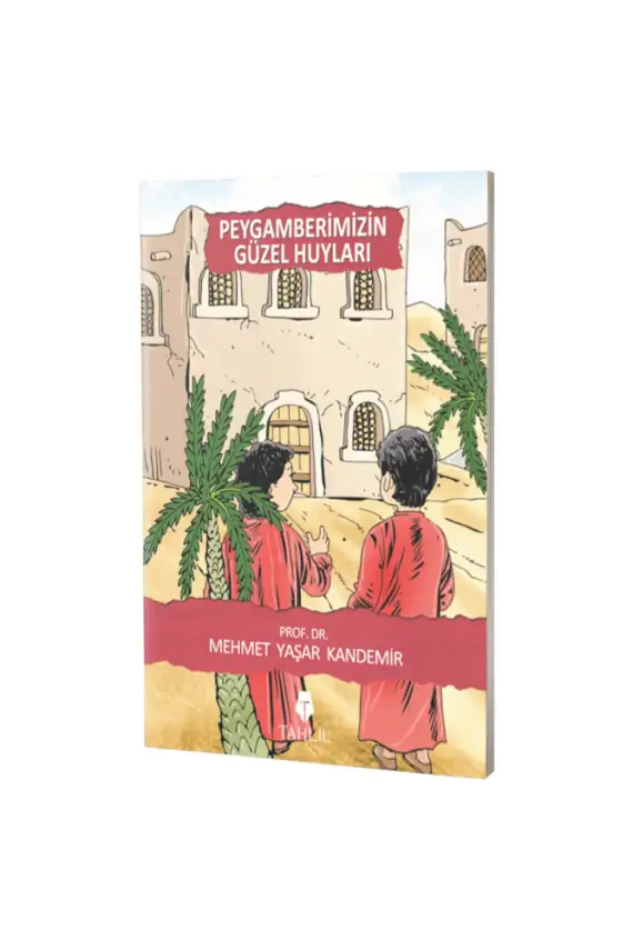 Peygamberimizin Güzel Huyları - 1