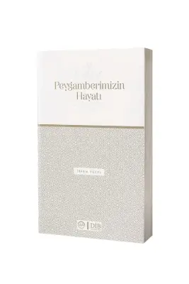 Peygamberimizin Hayatı - Diyanet Vakfı Yayınları