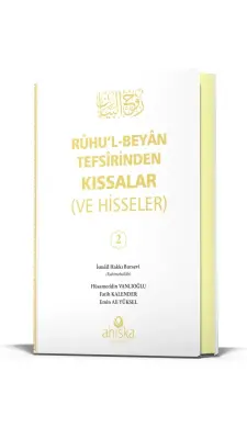 Ruhul Beyan Tefsirinden Kıssalar ve Hisseler 2. Cilt - Ahıska Yayınevi