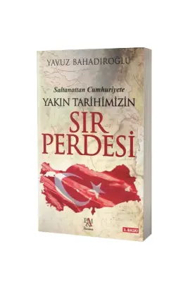 Saltanattan Cumhuriyete Yakın Tarihimizin Sır Perdesi - Panama Yayıncılık