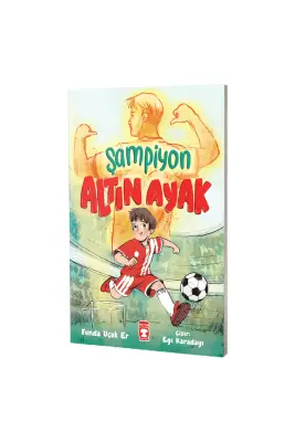 Şampiyon Altın Ayak - Timaş Çocuk Yayınları