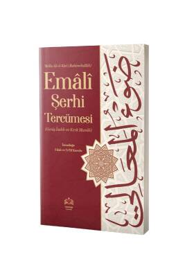 Şerhul Emali Tercümesi Kırık Manalı - İsmailağa Yayınevi