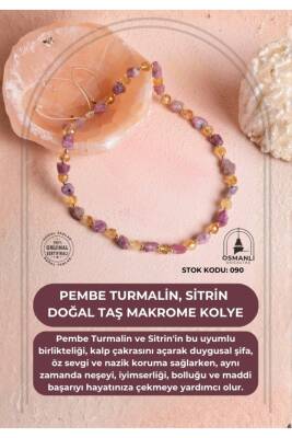 Sertifikalı Pembe Turmalin, Sitrin Doğal Taş Makrome Kolye (SK:090) - Osmanlı Doğal Taş