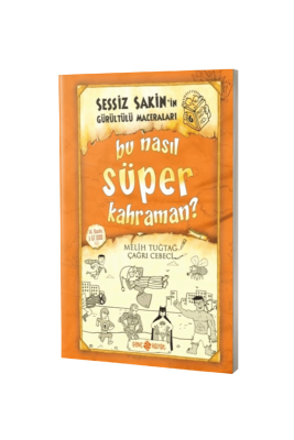 Sessiz Sakinin Gürültülü Maceraları Bu Nasıl Süper Kahraman - Karton Kapak - Genç Hayat Yayınları