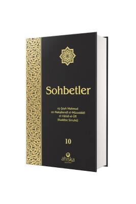 Sohbetler 10. Cilt - Özel Baskı Ciltli - Ahıska Yayınevi