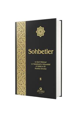 Sohbetler 8. Cilt - Özel Baskı Ciltli - Ahıska Yayınevi