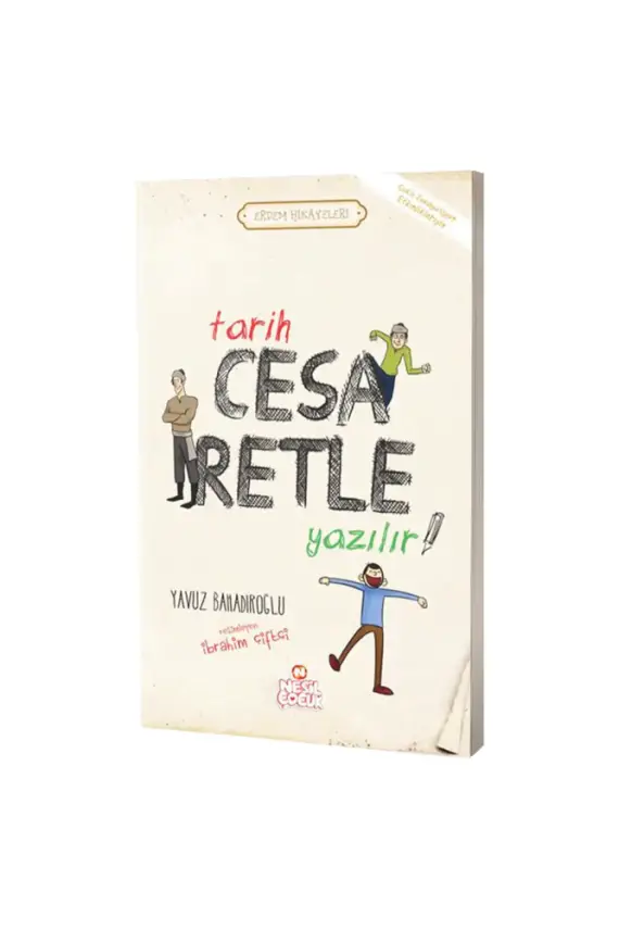 Tarih Cesaretle Yazılır - 1