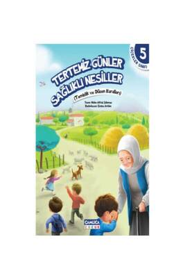 Tertemiz Günler Sağlıklı Nesiller - Çamlıca Çocuk Yayınları