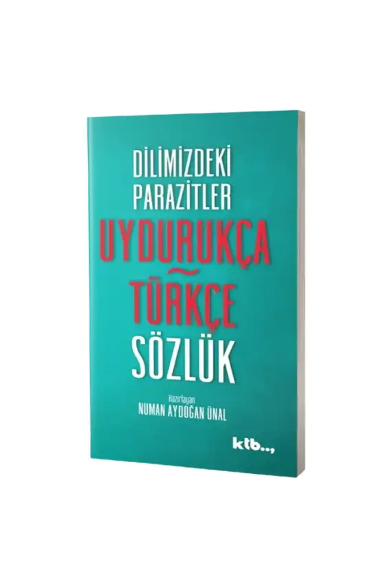 Uydurukça Türkçe Sözlük - 1