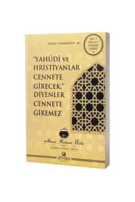 Yahudi Ve Hristiyanlar Cennete Girecek Diyenler Cennete Giremez - Ahıska Yayınevi