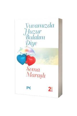 Yuvamızda Huzur Bulalım Diye - Profil Yayınevi