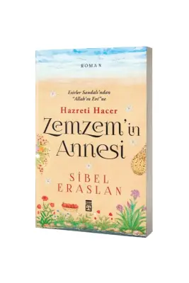 Zemzemin Annesi Hazreti Hacer - Timaş Yayınları